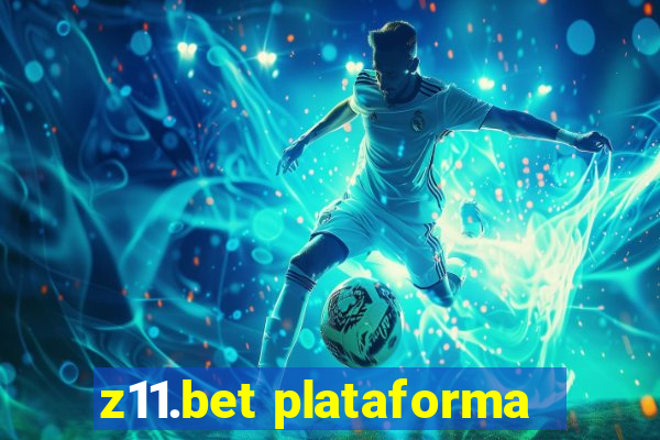 z11.bet plataforma